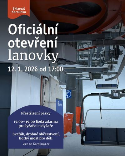OFICIÁLNÍ OTEVŘENÍ NOVÉ LANOVKY 