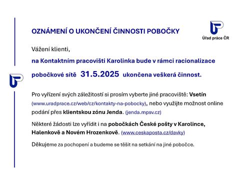 Informace o zrušení pracoviště Úřadu práce ČR v Karolince