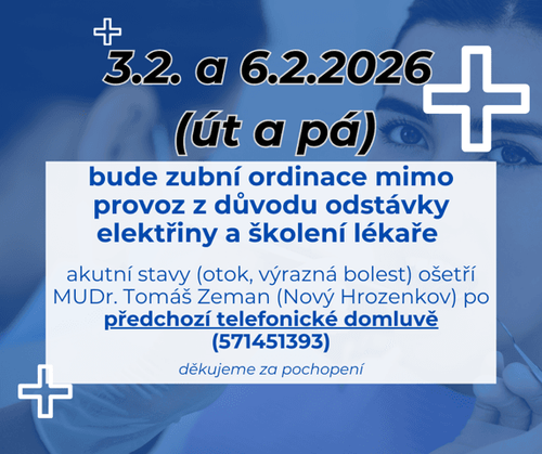 ZUBNÍ AMBULANCE - OMEZENÍ PROVOZU 3. a 6. února 2026